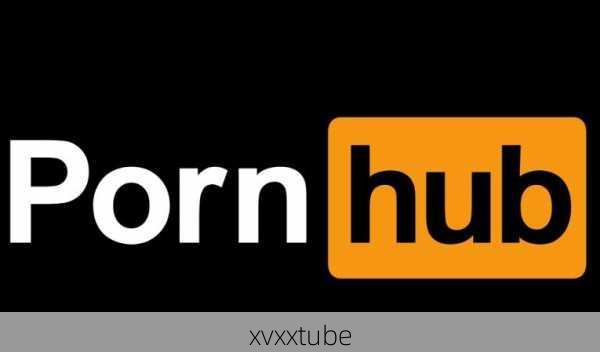 xvxxtube